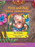 First and Fast! * Irstfay andway Astfay!: Little Pat's Story * Ittlelay Atpay's Orystay