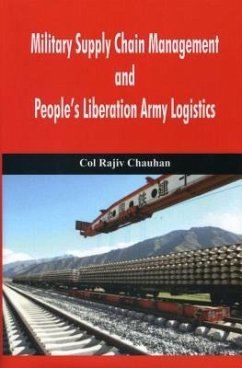 Military Supply Chain Management and People's Liberation Army Logistics - Chauhan, Rajiv