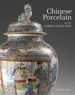 Chinese Porcelain in the Conde Collection - Sargent, William