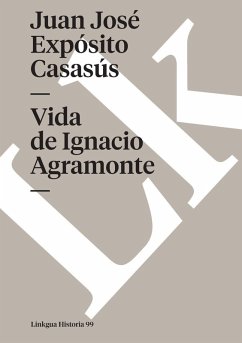 Vida de Ignacio Agramonte - Casasu´s, Juan J E