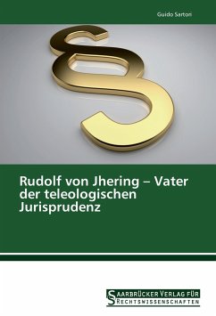 Cover Rudolf von Jhering - Vater der teleologischen Jurisprudenz