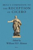 Brill's Companion to the Reception of Cicero