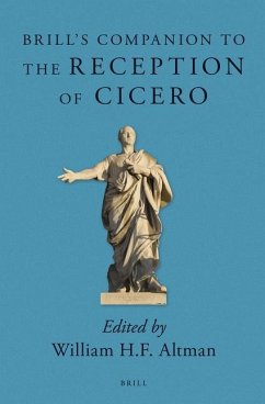 Brill's Companion to the Reception of Cicero