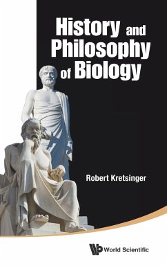 HISTORY AND PHILOSOPHY OF BIOLOGY - Robert Kretsinger