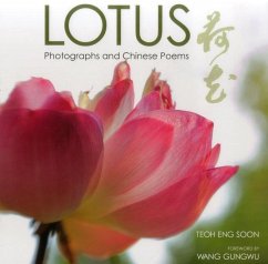 Lotus: Photographs and Chinese Poems - Soon, Teoh Eng; Teoh, Eng-Soon