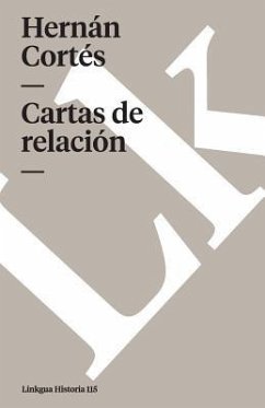 Cartas de Relación - Cortés, Hernán