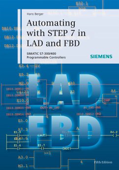 Automating with STEP 7 in LAD and FBD (eBook, PDF) - Berger, Hans