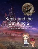 Kenix and the Cat King 2 - Legend of the Bone Master and Other Stories (eBook, ePUB)