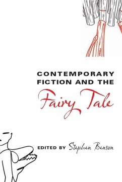 Contemporary Fiction and the Fairy Tale (eBook, ePUB) - Benson, Stephen