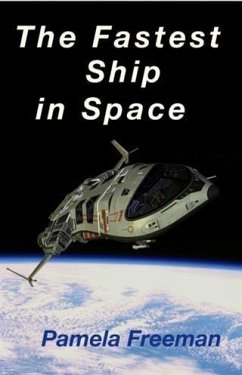 Fastest Ship in Space (eBook, ePUB) - Freeman, Pamela