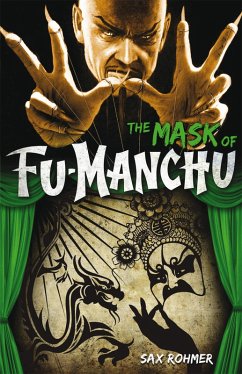 Fu-Manchu - The Mask of Fu-Manchu (eBook, ePUB) - Rohmer, Sax