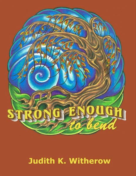 Strong Enough to Bend (eBook, ePUB) Strong Enough to Bend (eBook, ePUB)