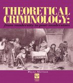 Theoretical Criminology from Modernity to Post-Modernism (eBook, ePUB)