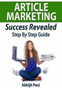 Article Marketing Success Revealed (eBook, ePUB) - Pani, Abhijit