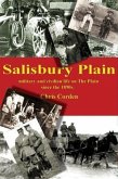 Salisbury Plain: Military and Civilian Life on The Plain since the 1890s (eBook, ePUB)