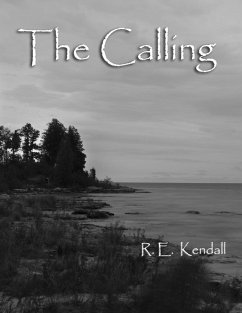 The Calling (eBook, ePUB) - Kendall, R. E.