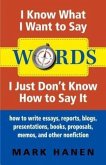Words - I Know What I Want To Say - I Just Don't Know How To Say It (eBook, ePUB)