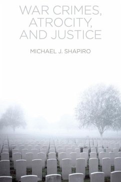 War Crimes, Atrocity and Justice (eBook, ePUB) Cover War Crimes, Atrocity and Justice (eBook, ePUB)