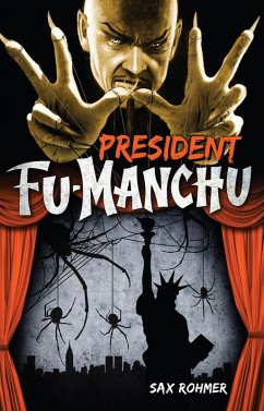 President Fu-Manchu (eBook, ePUB) - Rohmer, Sax
