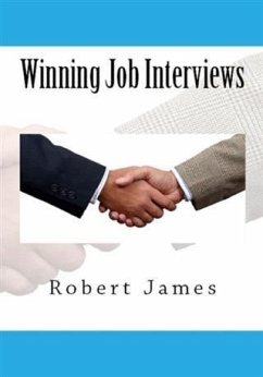Winning Job Interviews (eBook, ePUB) - James, Robert