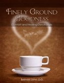 Finely Ground Goodness (eBook, ePUB)