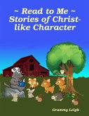 Read to Me ~ Stories of Christ-like Character (eBook, ePUB)
