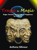 Tragic to Magic (eBook, ePUB)