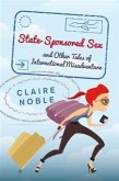 State-Sponsored Sex (eBook, ePUB)