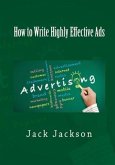 How to Write Highly Effective Ads (eBook, ePUB)