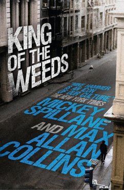 King of the Weeds (eBook, ePUB) - Spillane, Mickey; Collins, Max Allan