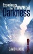 Exposing the power of darkness (eBook,... - Bild 1