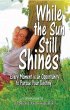 While the Sun Still Shines (eBook, ePUB) - Bild 1
