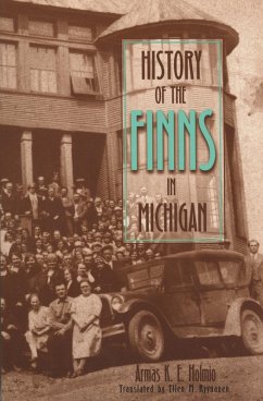 History of the Finns in Michigan (eBook, ePUB) - Holmio, Armas K. E.