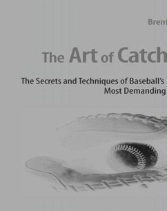 The Art of Catching (eBook, ePUB) - Mayne, Brent