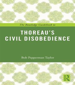 The Routledge Guidebook to Thoreau's Civil Disobedience (eBook, ePUB) - Taylor, Bob Pepperman