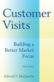 Customer Visits: Building a Better Market Focus (eBook, ePUB)