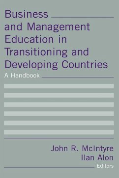 Business and Management Education in Transitioning and Developing Countries: A Handbook (eBook, ePUB) - Mcintyre, John R; Alon, Ilan