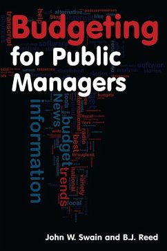 Budgeting for Public Managers (eBook, ePUB) - Swain, John W.; Reed, B. J.
