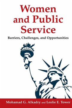 Women and Public Service (eBook, ePUB) - Alkadry, Mohamad G.; Tower, Leslie E
