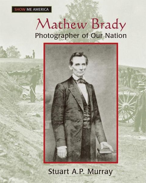 Mathew Brady (eBook, PDF)