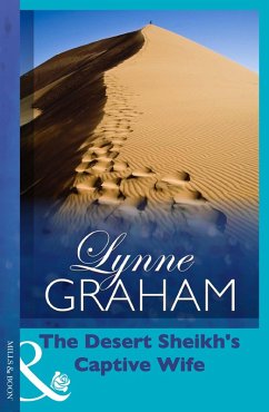 The Desert Sheikh's Captive Wife (eBook, ePUB) - Graham, Lynne