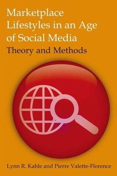 Marketplace Lifestyles in an Age of Social Media: Theory and Methods (eBook, ePUB) - Kahle, Lynn R; Valette-Florence, Pierre