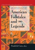 An Anthology of American Folktales and Legends (eBook, ePUB)