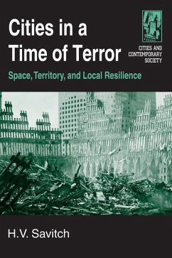 Cities in a Time of Terror: Space, Territory, and Local Resilience (eBook, ePUB) - Savitch, H. V.