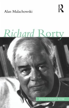 Richard Rorty (eBook, PDF) - Malachowski, Alan