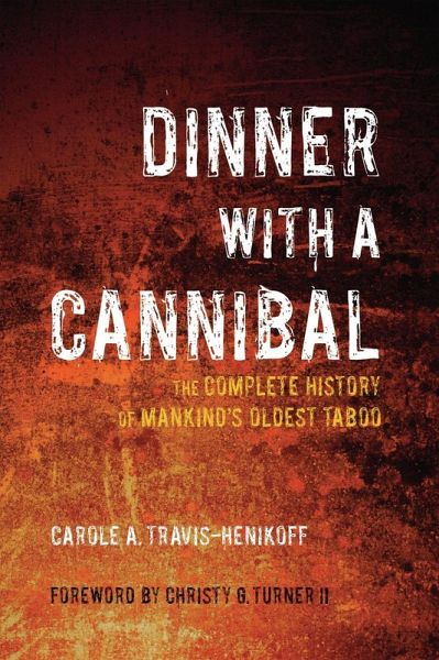 Dinner with a Cannibal (eBook, ePUB) Dinner with a Cannibal (eBook, ePUB)
