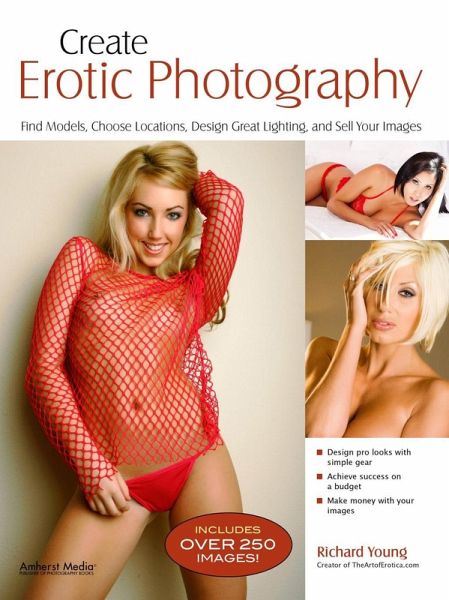 Create Erotic Photography (eBook, ePUB) Create Erotic Photography (eBook, ePUB)