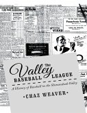 The Valley Baseball League: A History of Baseball In the Shenandoah Valley (eBook, ePUB)