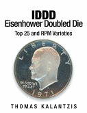 I D D D Eisenhower Dollar Doubled Die Top 25 and R P M Varieties (eBook, ePUB)