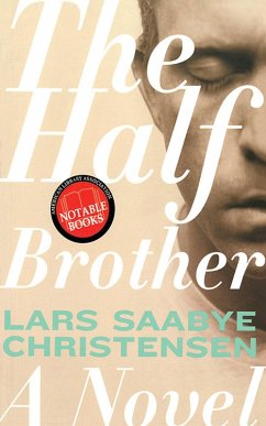 The Half Brother (eBook, ePUB) - Christensen, Lars Saabye
